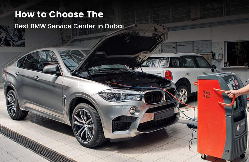 How to Choose the Best BMW Service Center in Dubai