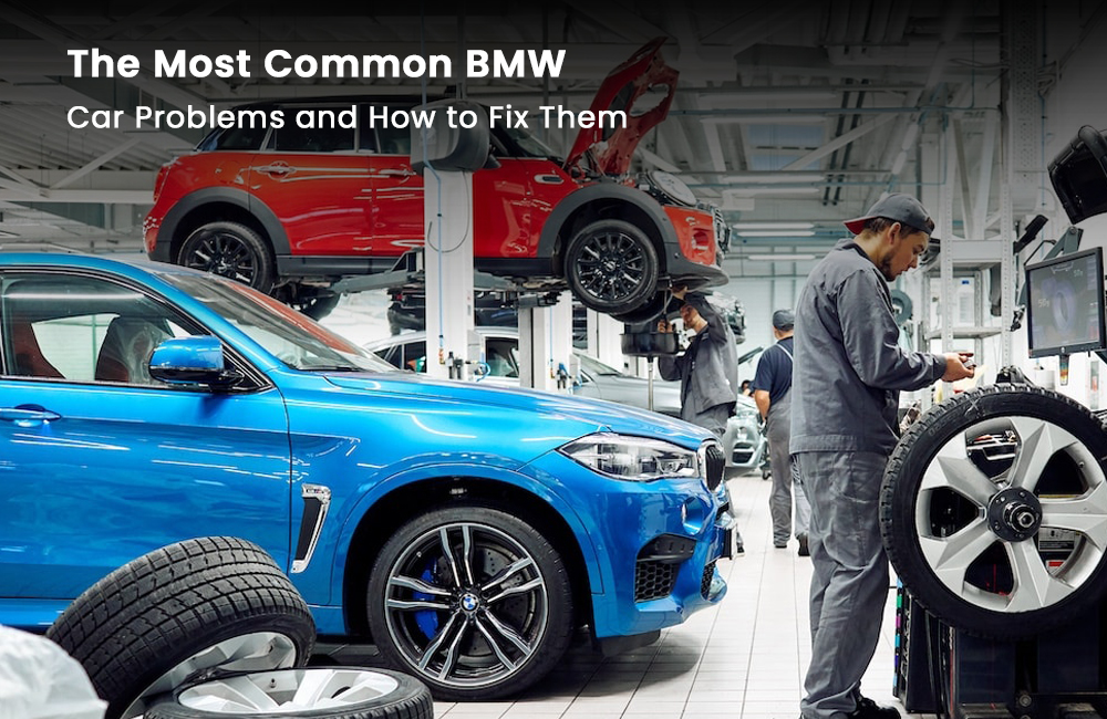 The Most Common BMW Car Problems and How to Fix Them